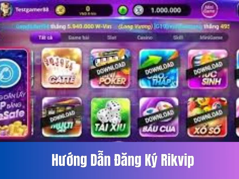 Hướng Dẫn Đăng Ký Rikvip