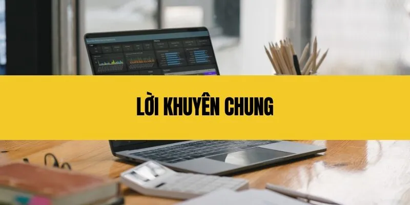 Lời Khuyên Chung